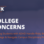 Presentation for CHADD: Helping College Students With ADHD Avoid Risky Behaviors
