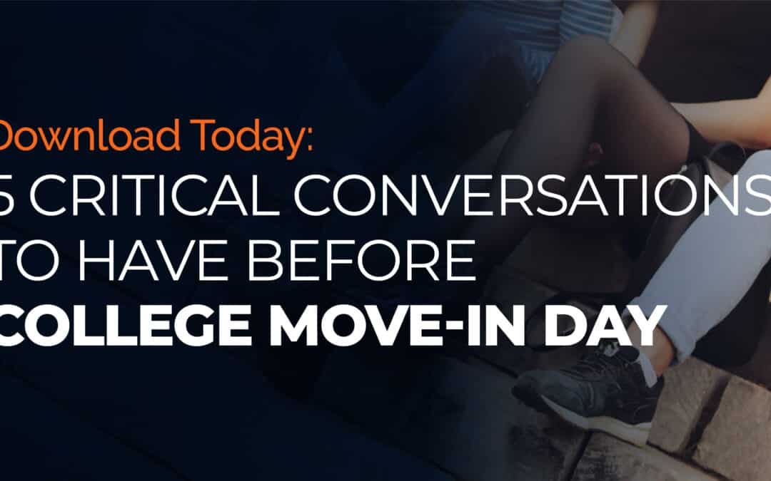 5 Critical Conversations to Have Before College Move-In Day