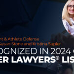 KJK Student & Athlete Defense Attorneys Susan Stone and Kristina Supler Recognized in 2024 Ohio Super Lawyers® Listing