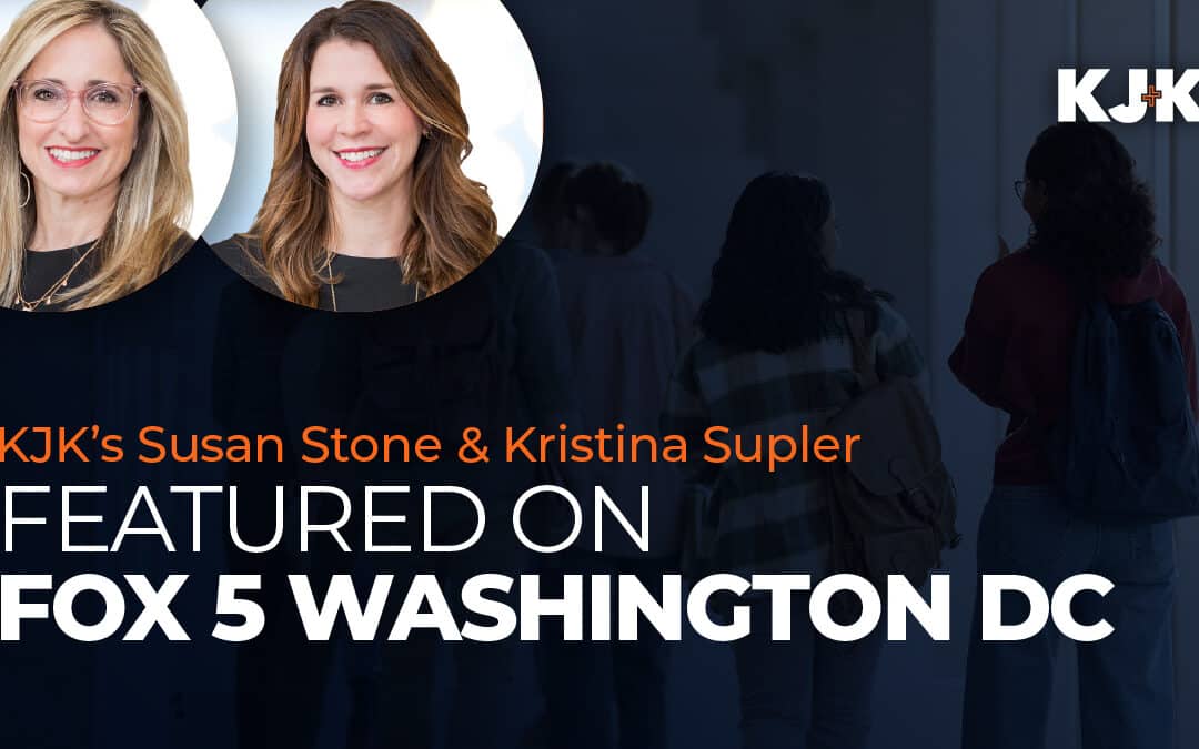 KJK’s Susan Stone & Kristina Supler Featured on Fox 5 Washington DC