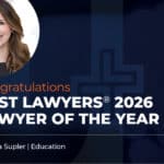 Kristina Supler Named Education “Lawyer of the Year” By Best Lawyers® 2026